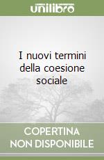 I nuovi termini della coesione sociale libro