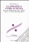 La politica come scienza. Questioni di filosofia giuridica nel pensiero di Tommaso Campanella libro di Cesaro Antimo