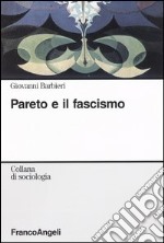 Pareto e il fascismo libro