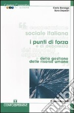 La cooperazione sociale italiana al microscopio: i punti di forza e di debolezza dei modelli organizzativi e della gestione delle risorse umane