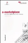 E-marketplace. Motore di efficienza per le imprese libro