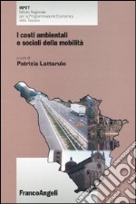 I costi ambientali e sociali della mobilità libro