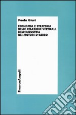 Economia e strategia delle relazioni verticali nell'industria dei motori d'aereo