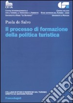 Il processo di formazione della politica turistica