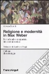 Religione e modernit in Max Weber