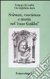 Scienza, coscienza e storia nel «caso Galilei» libro