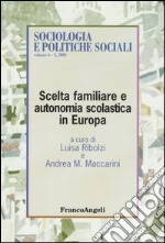 Scelta familiare e autonomia scolastica in Europa