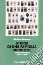 Storia di una famiglia borghese. I Vallone di Galatina (sec. XVII-XX) libro