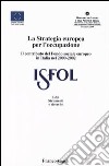 La strategia europea per l'occupazione. Il contributo del Fondo sociale europeo in Italia nel 2000-2002 libro