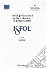 Profili professionali per l'orientamento: la proposta Isfol libro