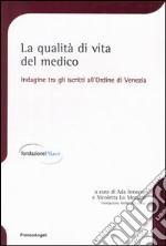 La qualità di vita del medico. Indagine tra gli iscritti all'Ordine di Venezia