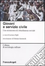 Giovani e servizio civile. Uno strumento di cittadinanza sociale libro