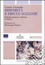 Disparità e disuguaglianze. Molestie sessuali, mobbing e dintorni libro