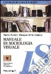 Manuale di sociologia visuale libro