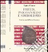 Freud, psicoanalisi e simbolismo libro