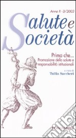 Prima che... Promozione della salute e responsabilità istituzionali libro