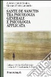 Sante De Sanctis tra psicologia generale e psicologia applicata libro