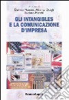 Gli «intangibles» e la comunicazione d'impresa libro