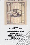 Risorgimento, democrazia, Mezzogiorno d'Italia. Studi in onore di Alfonso Scirocco libro di De Lorenzo R. (cur.)