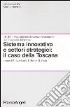 Sistema innovativo e settori strategici: il caso della Toscana libro