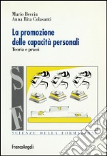 La promozione delle capacità personali. Teoria e prassi libro