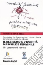 Il desiderio e l'identità maschile e femminile libro