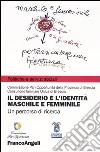 Il desiderio e l'identità maschile e femminile libro