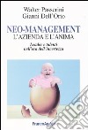 Neo-management. L'azienda e l'anima. Leader e talenti nell'era dell'incertezza libro