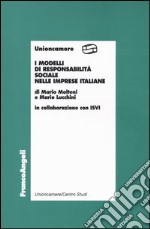 I modelli di responsabilità sociale nelle imprese italiane libro