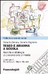 Teseo e Arianna a scuola. Ascolto e strategie di prevenzione primaria libro