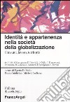 Identit e appartenenza nella societ della globalizzazione