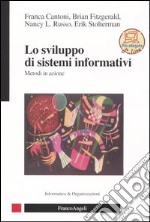 Lo sviluppo dei sistemi informativi. Metodi in azione libro