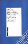 Europa e Italia. Divergenze economiche, politiche e sociali libro