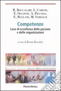 Competenze. Leva di eccellenza delle persone e delle organizzazioni libro