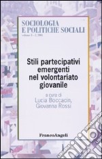 Stili partecipativi emergenti nel volontariato giovanile libro