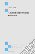 Analisi della domanda. Teoria e metodi