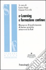 E-Learning e formazione continua. Risorgeco: il trasferimento di buone pratiche attraverso la Fad libro