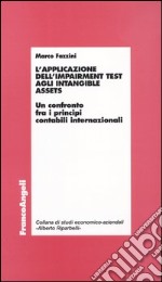 L'applicazione dell'impairment test agli intangible assets. Un confronto fra i principi contabili internazionali
