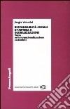 Responsabilità sociale d'impresa e globalizzazione. Verso un'internazionalizzazione sostenibile libro