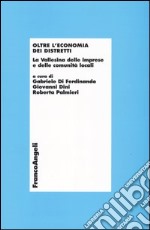 Oltre l'economia dei distretti. La Vallesina delle imprese e delle comunità locali