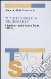 La Repubblica necessaria. Il fascismo repubblicano a Roma. 1943-1944 libro