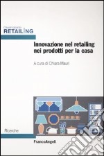 Innovazione nel retailing nei prodotti per la casa