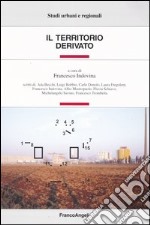 Il territorio derivato libro