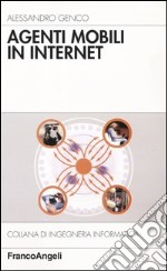 Agenti mobili in Internet libro