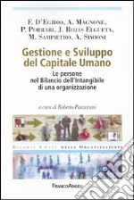 Gestione e sviluppo del capitale umano. Le persone nel bilancio dell'intangibile di un'organizzazione libro