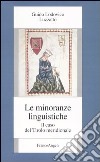 Le minoranze linguistiche. Il caso del Tirolo meridionale libro di Luzzatto Guido L.
