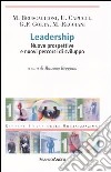 Leadership. Nuove prospettive e nuovi percorsi di sviluppo libro