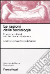 Le ragioni della sociologia. Il percorso culturale e civile di Antonio Carbonaro libro