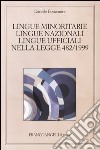 Lingue minoritarie, lingue nazionali, lingue ufficiali nella legge 482/1999 libro