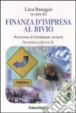 Finanza d'impresa al bivio